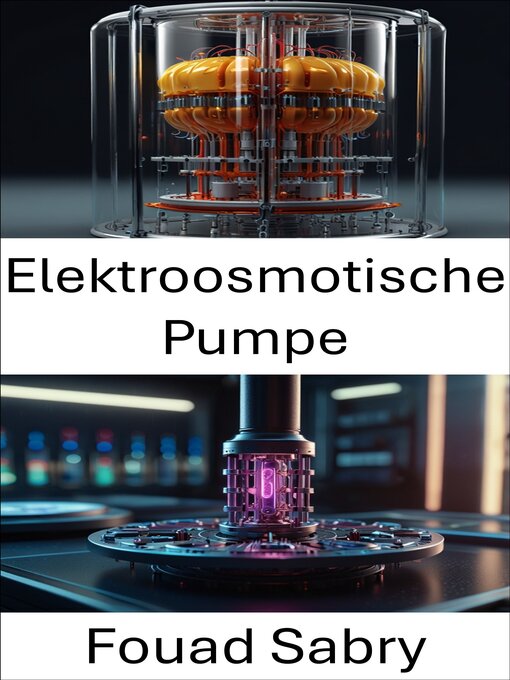 Title details for Elektroosmotische Pumpe by Fouad Sabry - Available